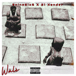 WÀLÉ by 21XANDER, 9Nine Six6
