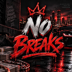 No Breaks by Mavik NZo