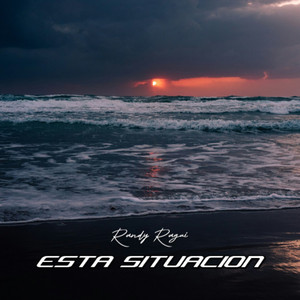 Esta Situacion by RANDY RAGUI