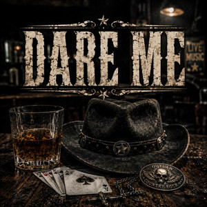 Dare Me by Outlaw Cowboys