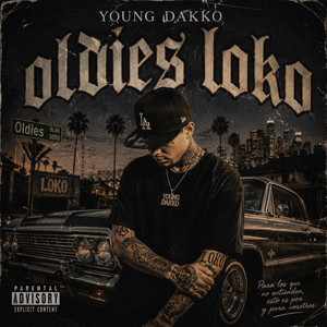 OLDIES LOKO by YOUNG DAKKO