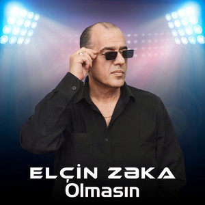 Elcin Zeka - Olmasın