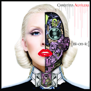 Bionic - Album by Christina Aguilera | Spotify