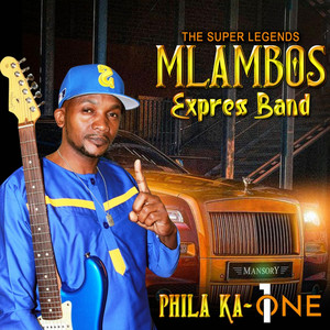 Mlambos Express Band - Phila Ka-One