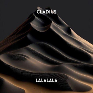 Lalalala - Radio Edit by Gladius
