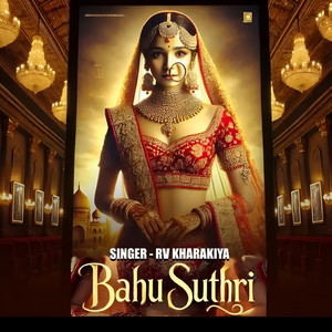 Bahu suthri by Rv Kharakiya