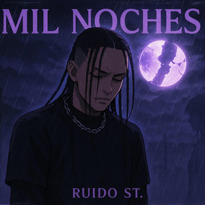 MIL NOCHES by Ruido ST