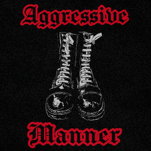 Aggressive Manner - ENOUGH
