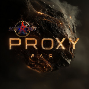 Proxy War by Alec Koff