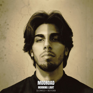 Morning Light - Slowed + Reverb by Mooroad