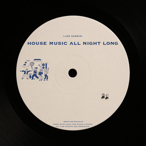 House music all night long