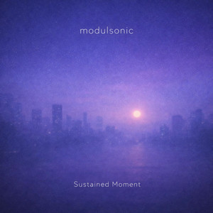 Sustained Moment by Modulsonic