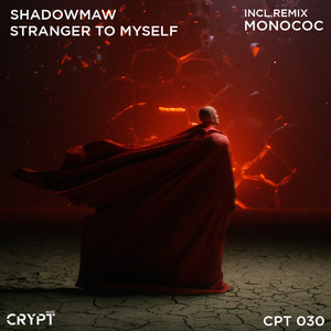 Stranger to Myself - Monococ Remix by Shadowmaw, Monococ