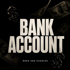 Bank Account by Rops and Charles