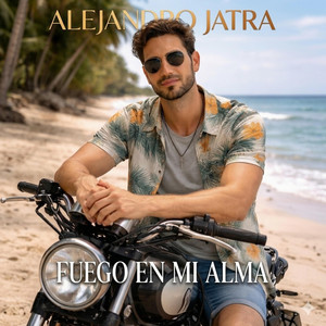 Fuego en mi alma by Alejandro Jatra