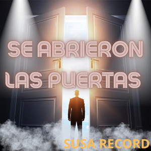 Se abrieron las puertas by SUSA RECORD