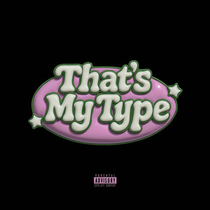 THAT'S MY TYPE