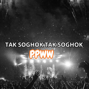Tak Soghok Tak Soghok by PPWW