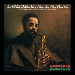 Soul Box - Album by Grover Washington, Jr. | Spotify
