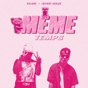 Même Temps by Kalibre, Lostboy Carlos
