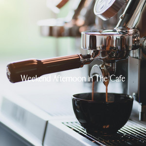Weekend Afternoon in The Cafe album