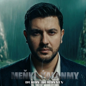 Durdy Durdyyev - Meňki Ýalanmy