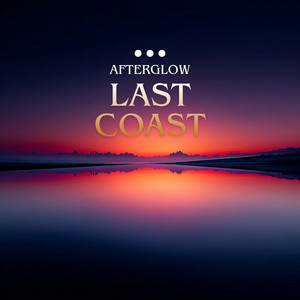 Last Coast by AfterGlow