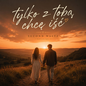 Tylko z tobą chcę iść (Second Waltz) by OSAJA Music