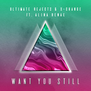 Want You Still (feat. Alina Renae) cover art
