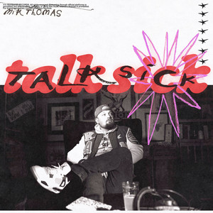 Talk Sick by Mik Thomas