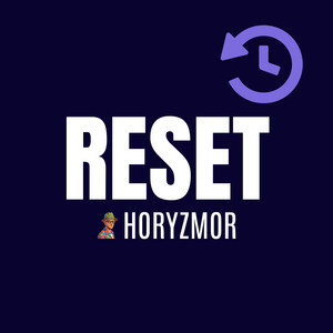 RESET by HORYZMOR
