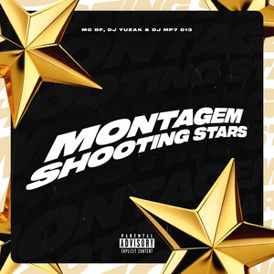 Montagem Shooting Stars by MC BF, DJ YUZAK, DJ MP7 013