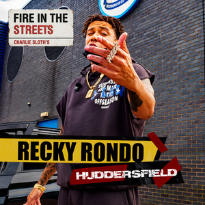 Fire in the Streets - Recky Rondo by Recky Rondo, Charlie Sloth, Fire In The Streets