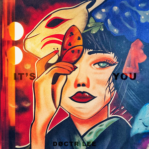DØCTR LEE - It’s You