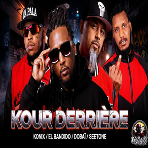 KONIX/EL BANDIDO/DOBAÏ/SEETONE (KOUR DERRIÈRE) by EL BANDIDO 974
