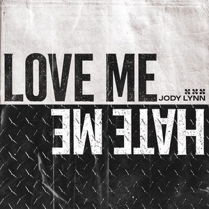 LOVE ME HATE ME by Jody Lynn