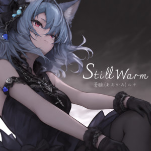 Still Warm by Luna Aokami