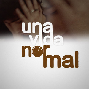 Una vida normal by yyatel, l1cky, 9cyon