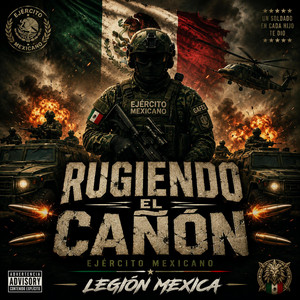Rugiendo el cañón by Legion Mexica
