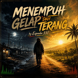 MENEMPUH GELAP DAN TERANG - Reggae Version by Espada 331