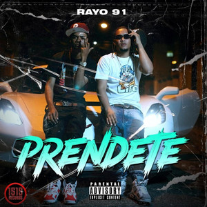 PRENDETE by Rayo 91