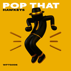 Pop That by Hawkeys