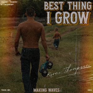 Best Thing I Grow by Keoni Thompson
