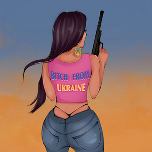 Обкладинка: Bitch from Ukraine