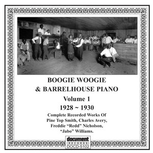 Boogie and Barrelhouse Piano, Vol 1 (1928 - 1930) — Various Artists