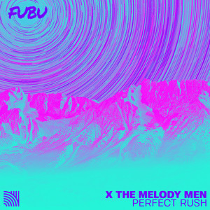 Perfect Rush by Fubu, The Melody Men