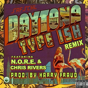 Type Ish (Remix) by The Kid Daytona, N.O.R.E., Chris Rivers