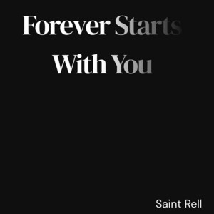 Forever Starts with You by Saint Rell