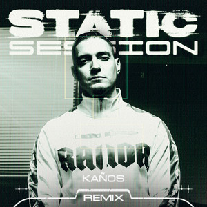 STATIC SESSION REMIX - KAÑOS by Kaños, Naveso, Geckodelarue, STATIC SESSION