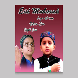 Ayan Yaseen, Saleem Zain & Sajid Zain - Eid Mubarak